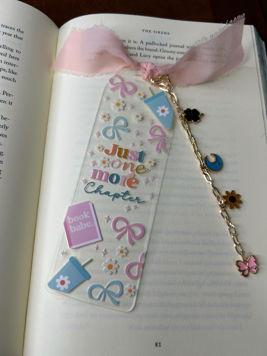 Just One More Chapter Acrylic Charm Bookmark