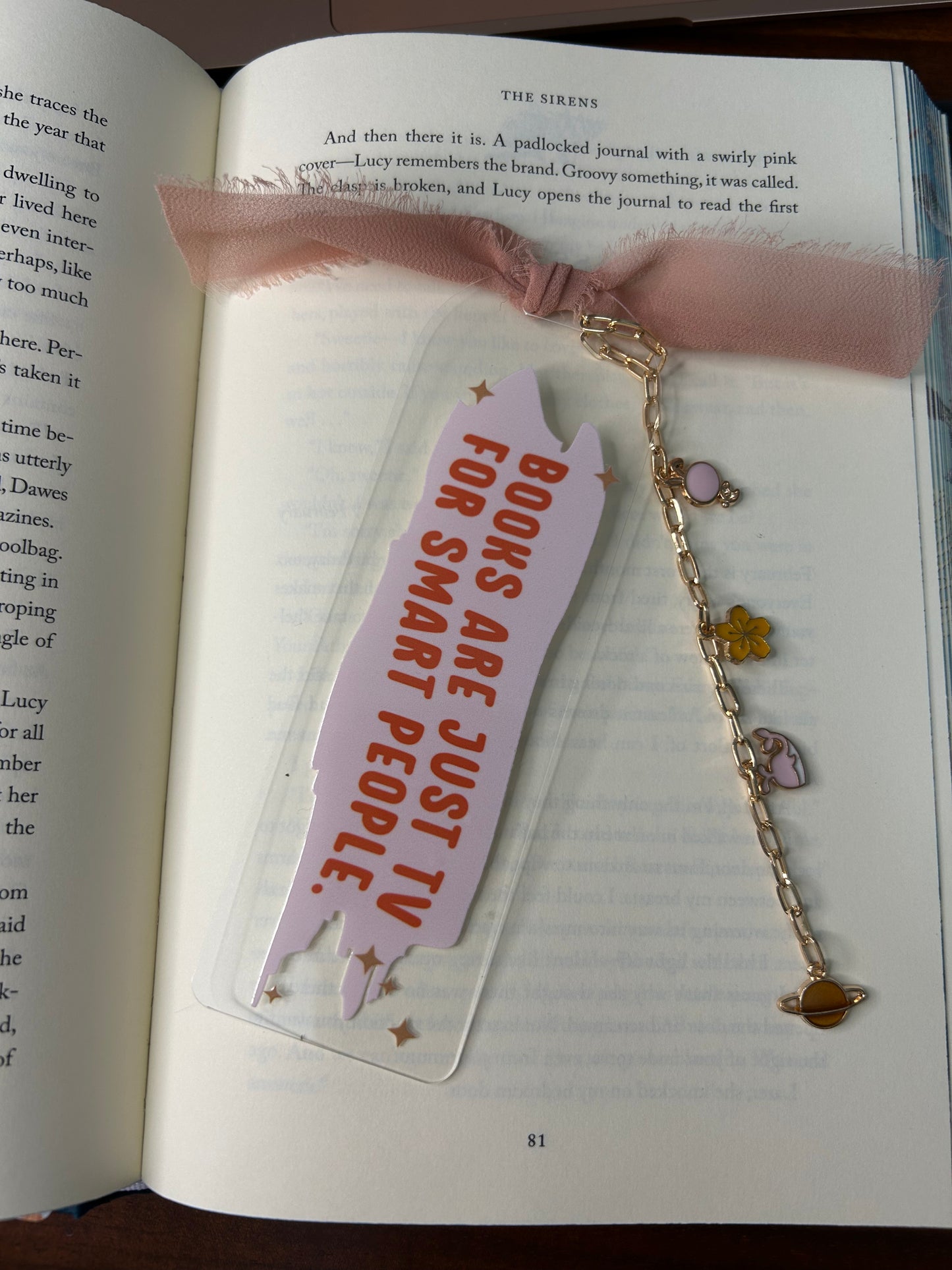 Books Are Just TV for Smart People Acrylic Charm Bookmark