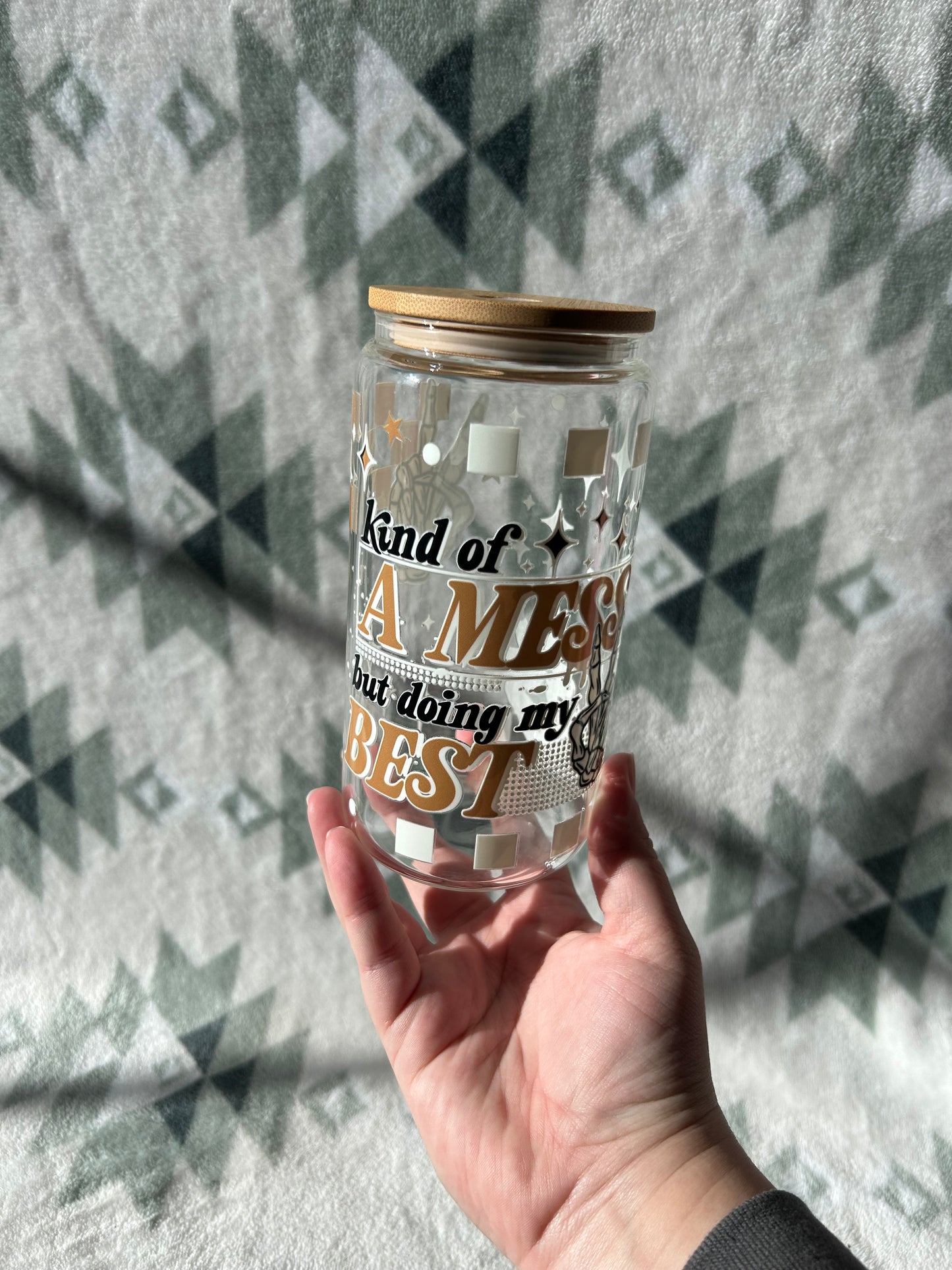 Kind of A Mess 16 OZ Glass Tumbler